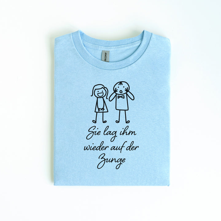 Sie Lag Ihm Wieder Auf Der Zunge T-Shirt-FaceeCo
