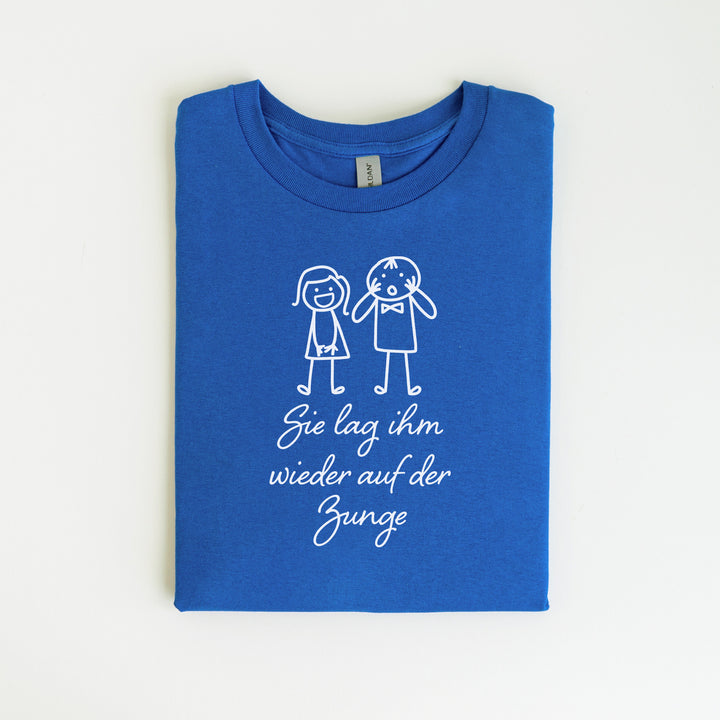 Sie Lag Ihm Wieder Auf Der Zunge T-Shirt-FaceeCo
