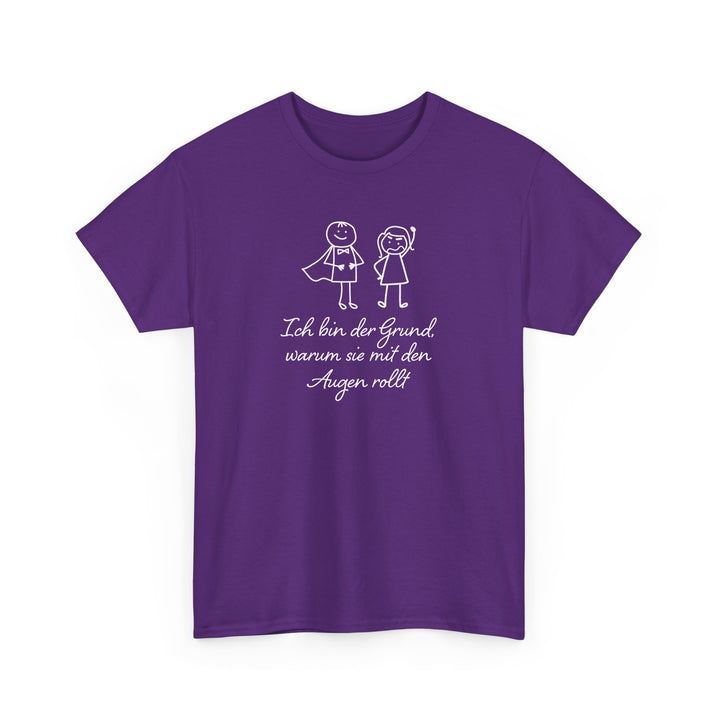 Ich Bin Der Grund Warum Sie Mit Den Augen Rollt T-Shirt-FaceeCo