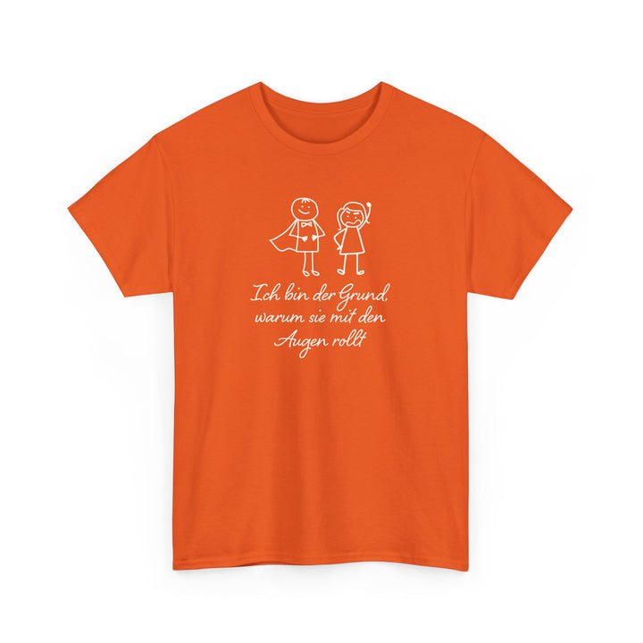 Ich Bin Der Grund Warum Sie Mit Den Augen Rollt T-Shirt-FaceeCo