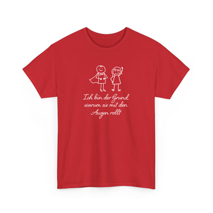 Ich Bin Der Grund Warum Sie Mit Den Augen Rollt T-Shirt-FaceeCo
