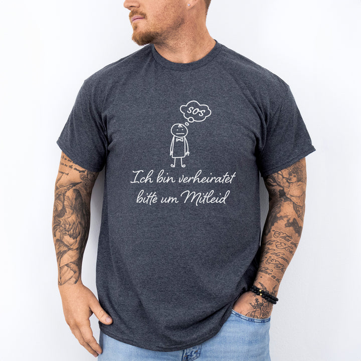 Ich Bin Verheiratet Bitte Um Mitleid Lustiges Sprüche T-Shirt-FaceeCo