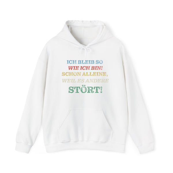 Ich Bleib So Wie Ich Bin Kapuzenpullover-FaceeCo