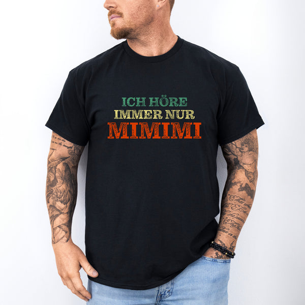 Ich Höre Immer Nur Mimimi  Fun T-Shirt-FaceeCo