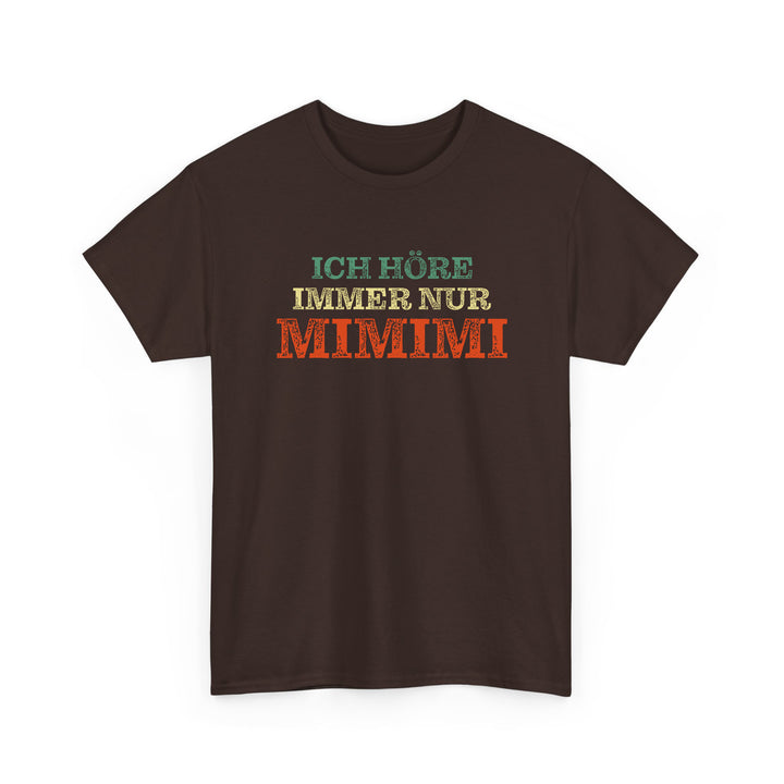 Ich Höre Immer Nur Mimimi  Fun T-Shirt-FaceeCo