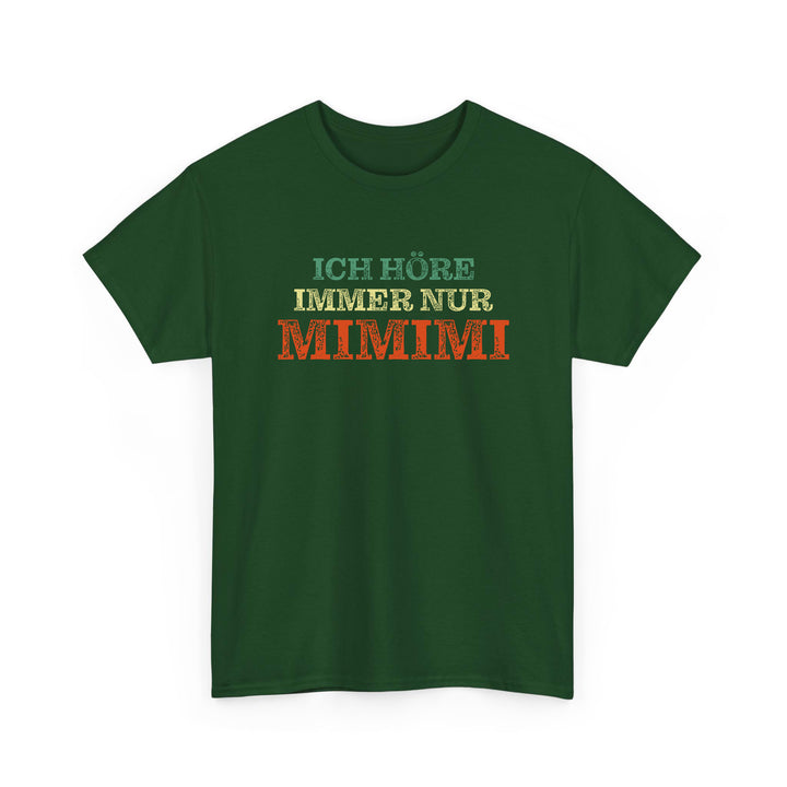 Ich Höre Immer Nur Mimimi  Fun T-Shirt-FaceeCo