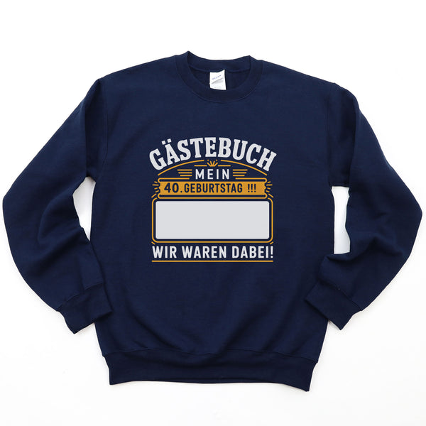 40. Geburtstag Gästebuch Pullover-FaceeCo