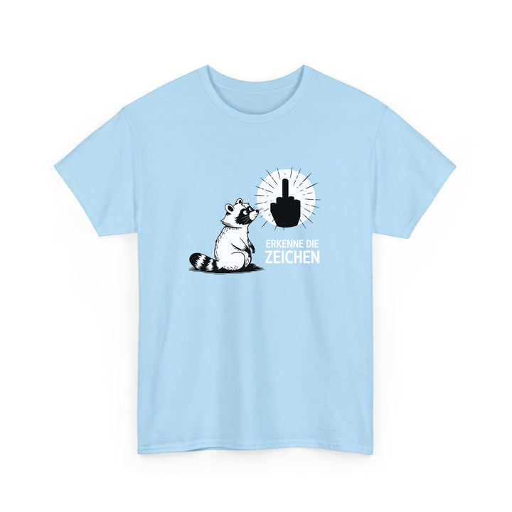 Erkenne die Zeichen T-Shirt für Männer & Frauen – Lustiges Waschbär Shirt mit Spruch-FaceeCo
